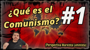¿Qué es el Comunismo?
